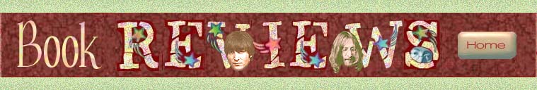 ABSOLUTE ELSEWHERE BOOK REVIEWS: Reviews include: The Beatles A Private View; A Secret History (of The Beatles); Before He Was Fab: George Harrison's First US Visit; Beatles Gear; The Beatles: The True Beginnings; Rhino's Psychedelic Trip