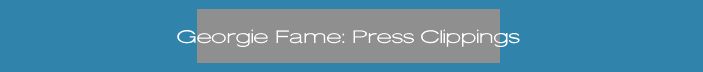 Georgie Fame: Press Clippings