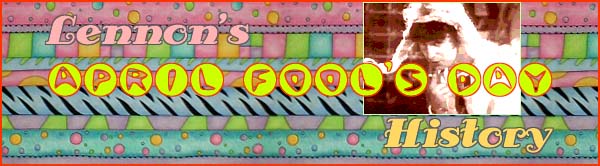 John Lennon's April Fool's Day History