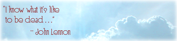 I Know What It's Like To Be Dead -- John Lennon